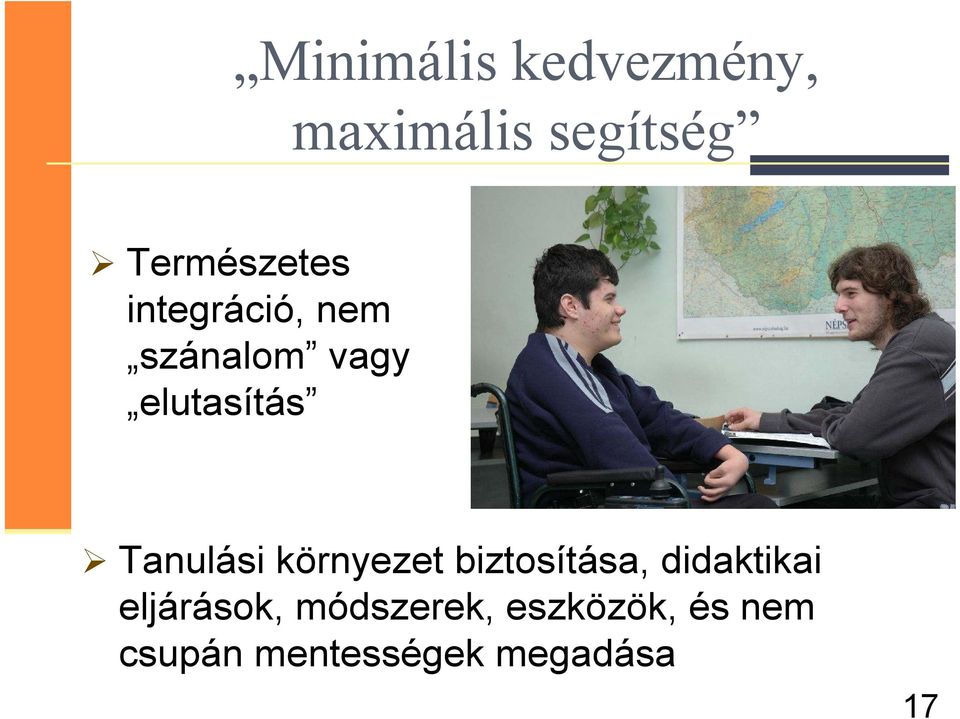 elutasítás Tanulási környezet biztosítása,