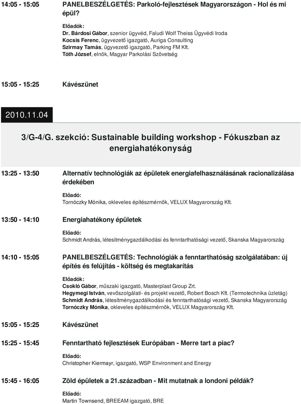 Tóth József, elnök, Magyar Parkolási Szövetség 3/G-4/G.