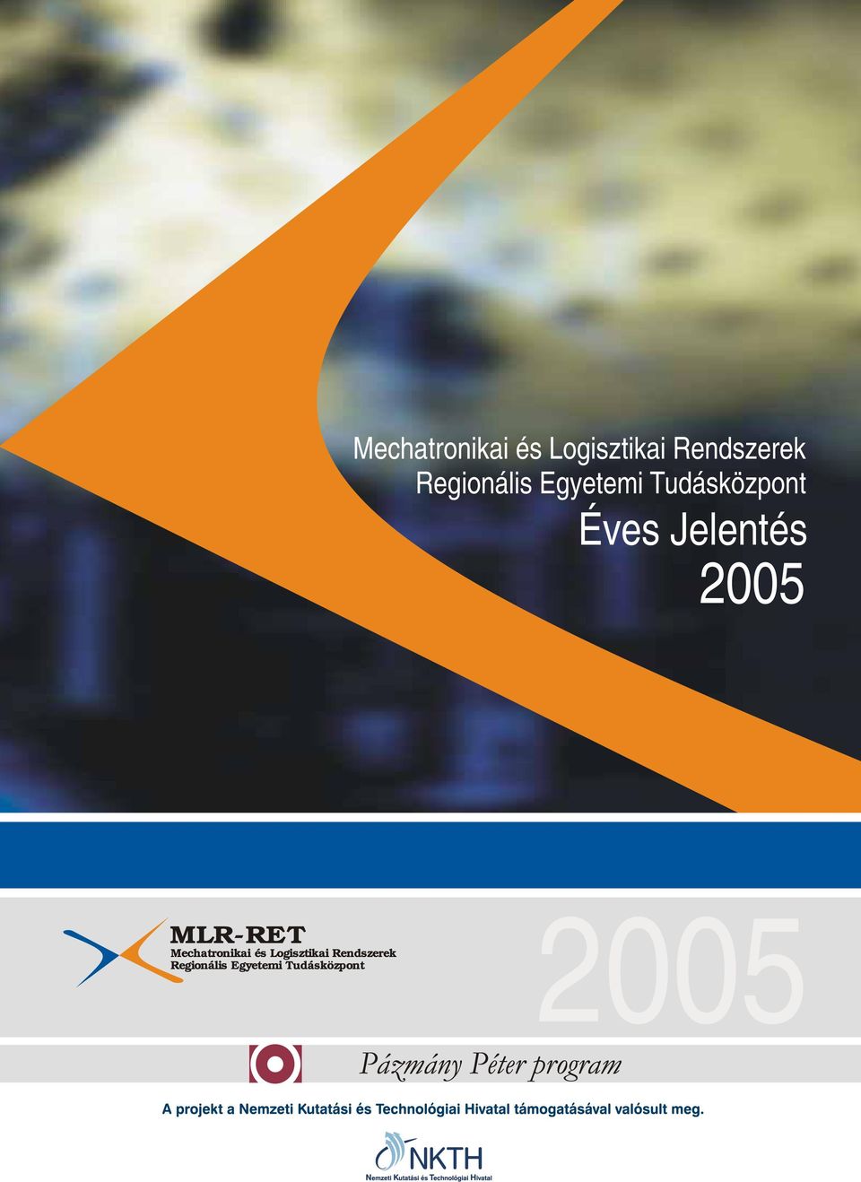 Jelentés 25 MLR-RET  Regionális Egyetemi
