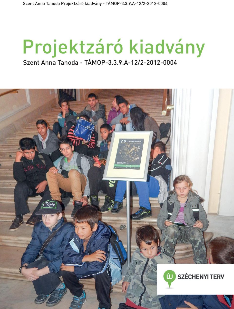 A-12/2-2012-0004 Projektzáró