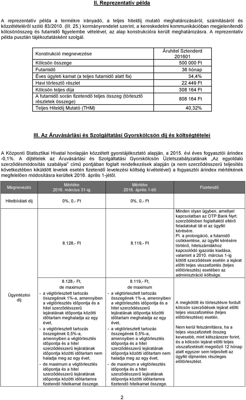 A reprezentatív példa pusztán tájékoztatásként szolgál.