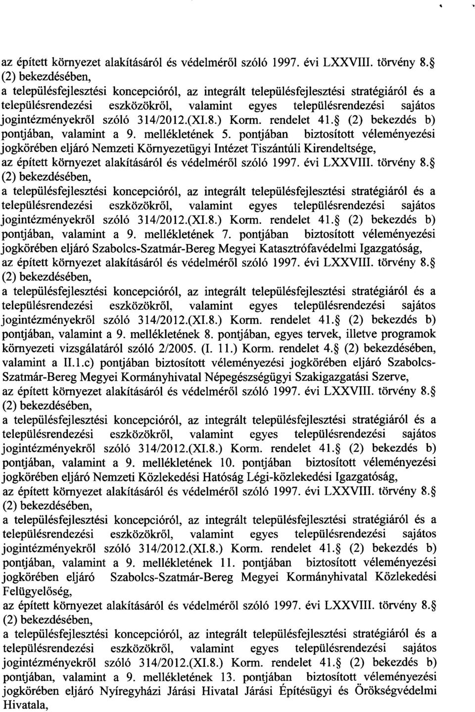 jogintdzm6nyekr6l sz6l6 31412012.(XI.8.) Korm. rendelet 4l.S Q) bekezd6s b) pontj6ban, valamint a 9. me116klet6nek 5.