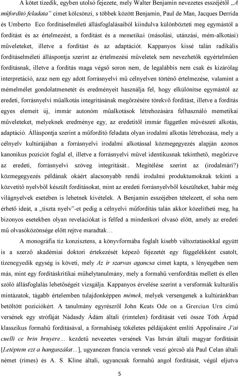 és az adaptációt.