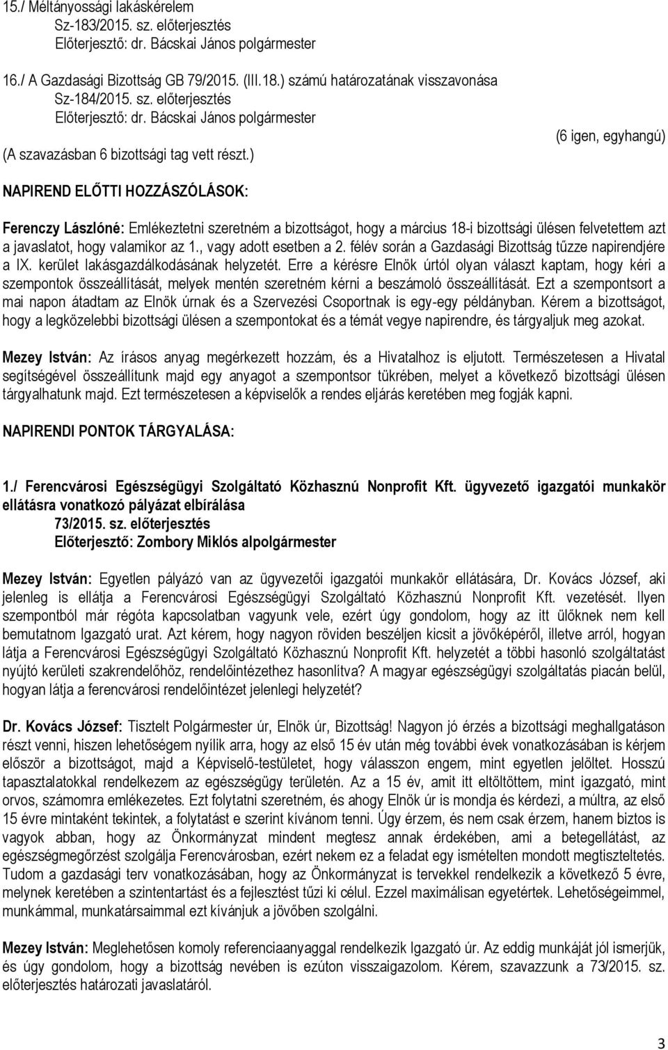 mú határozatának visszavonása Sz-184/2015. sz.