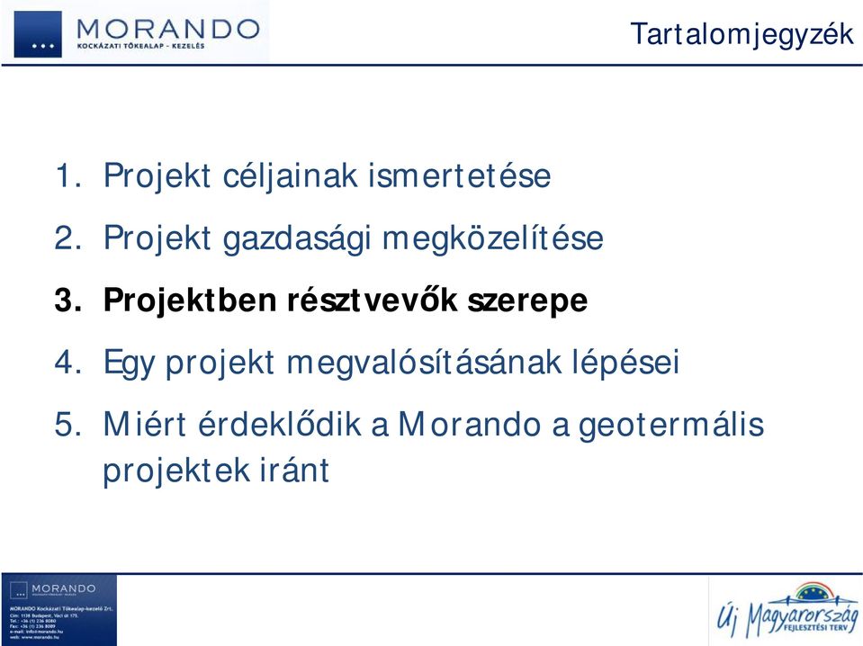 Projektben résztvevők szerepe 4.