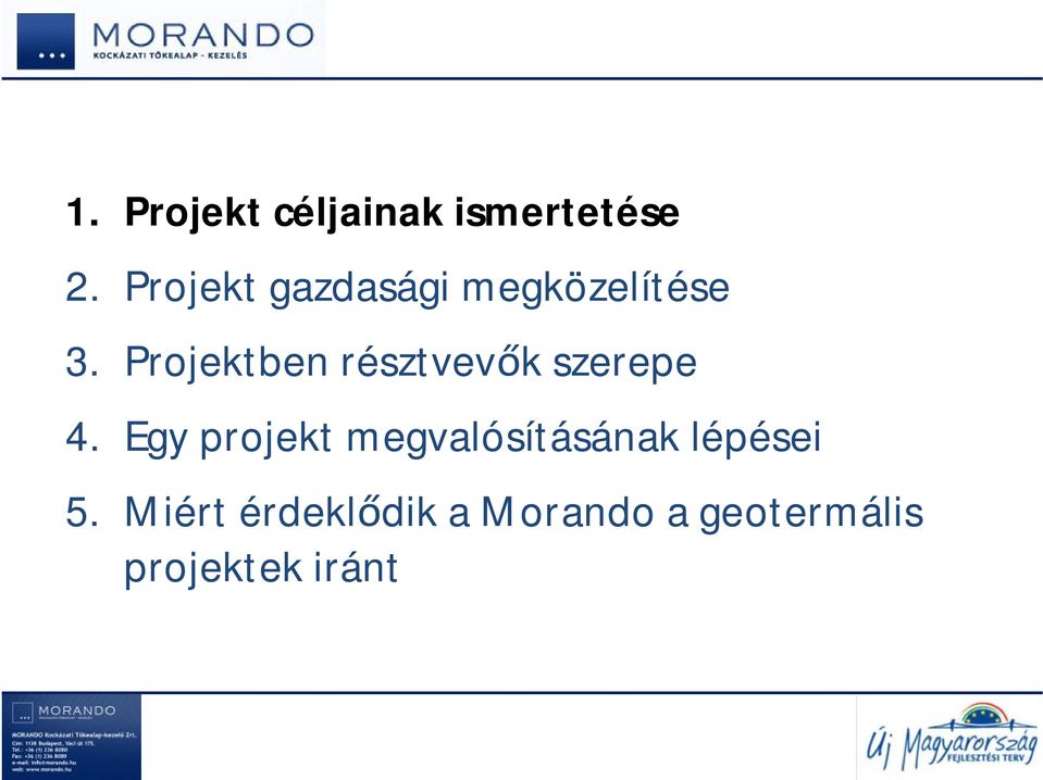 Projektben résztvevők szerepe 4.