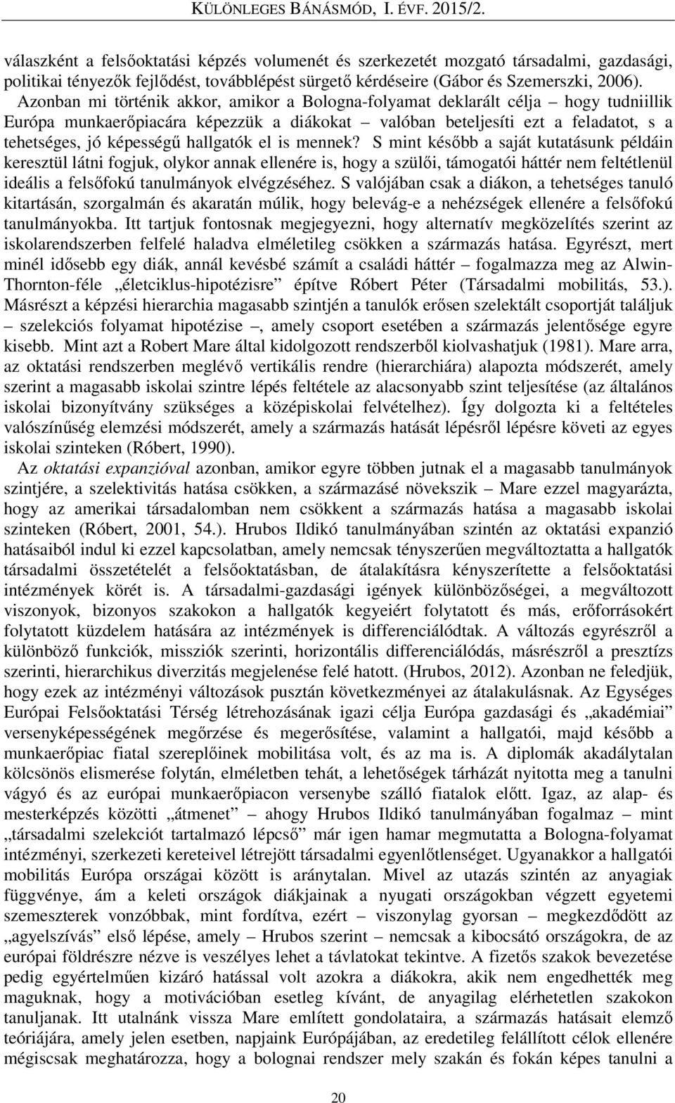 hallgatók el is mennek?