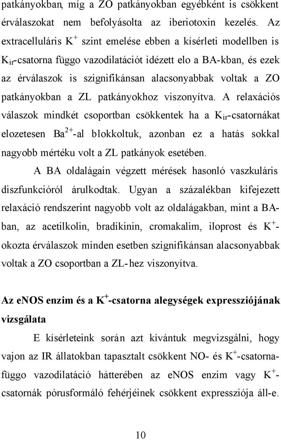 patkányokban a ZL patkányokhoz viszonyítva.