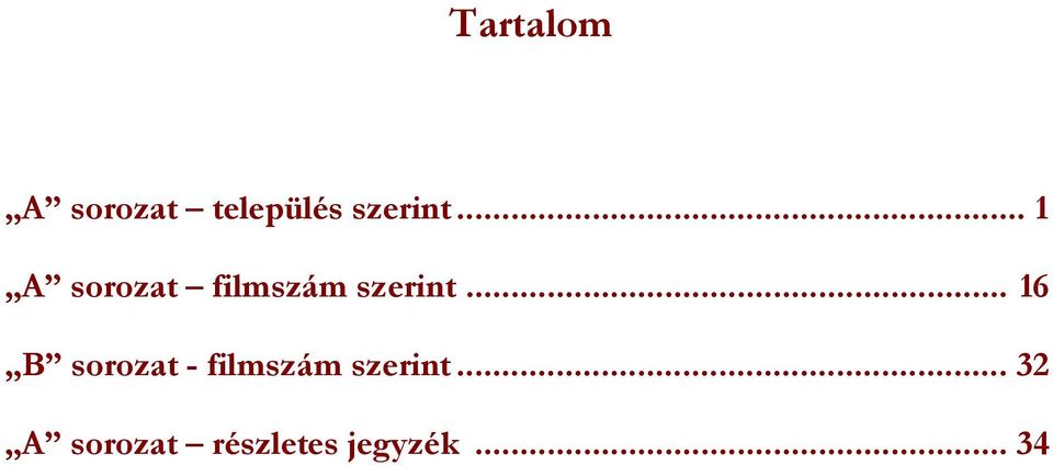 .. 1 A sorozat filmszám .