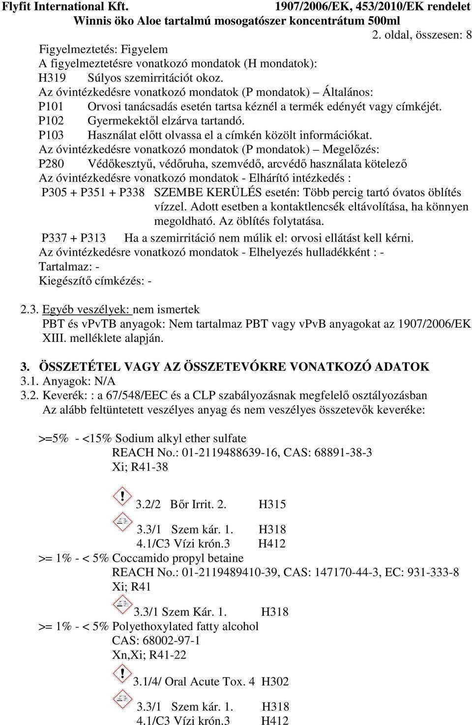 P103 Használat előtt olvassa el a címkén közölt információkat.