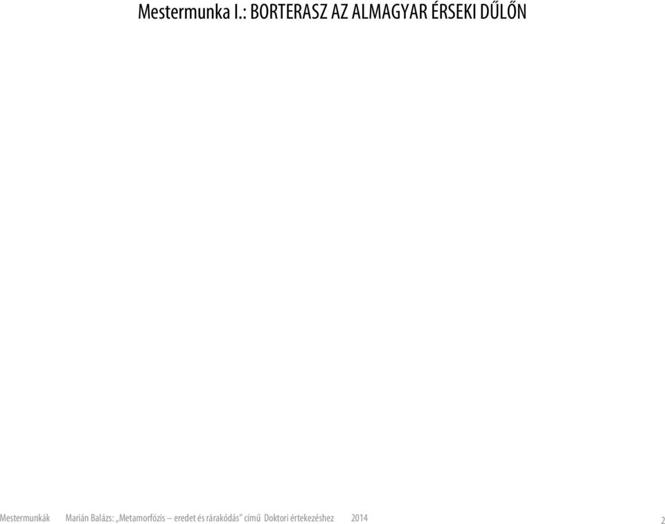 DŰLŐN Mestermunkák Marián Balázs: