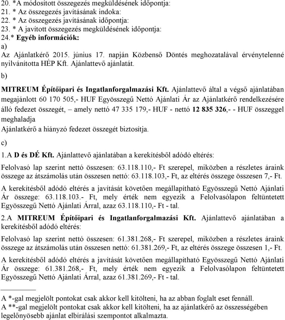 b) MITREUM Építőipari és Ingatlanforgalmazási Kft.