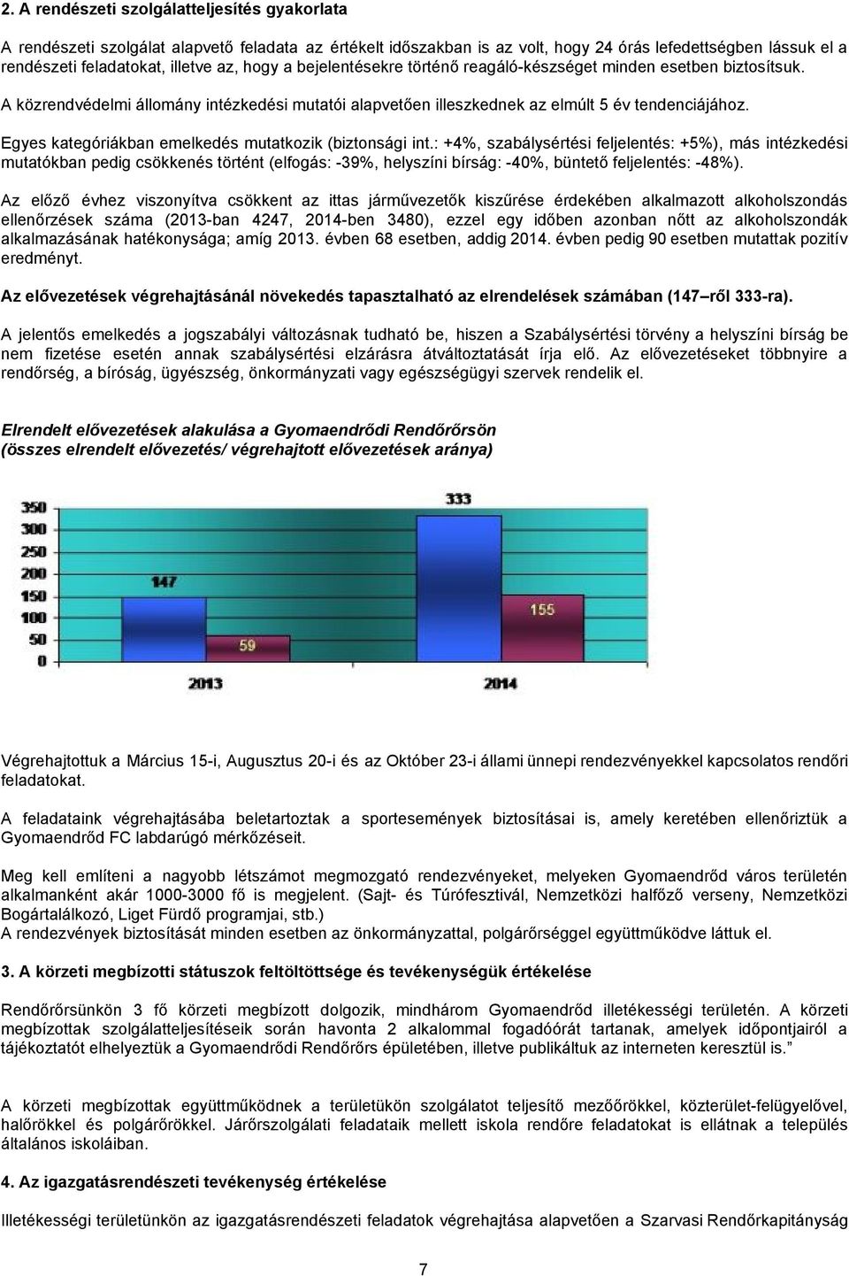 Egyes kategóriákban emelkedés mutatkozik (biztonsági int.