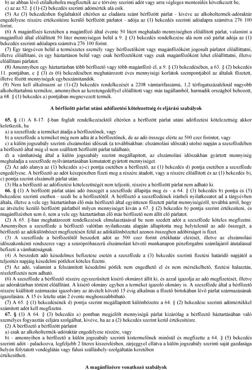 szerinti adóalapra számítva 276 100 forint.