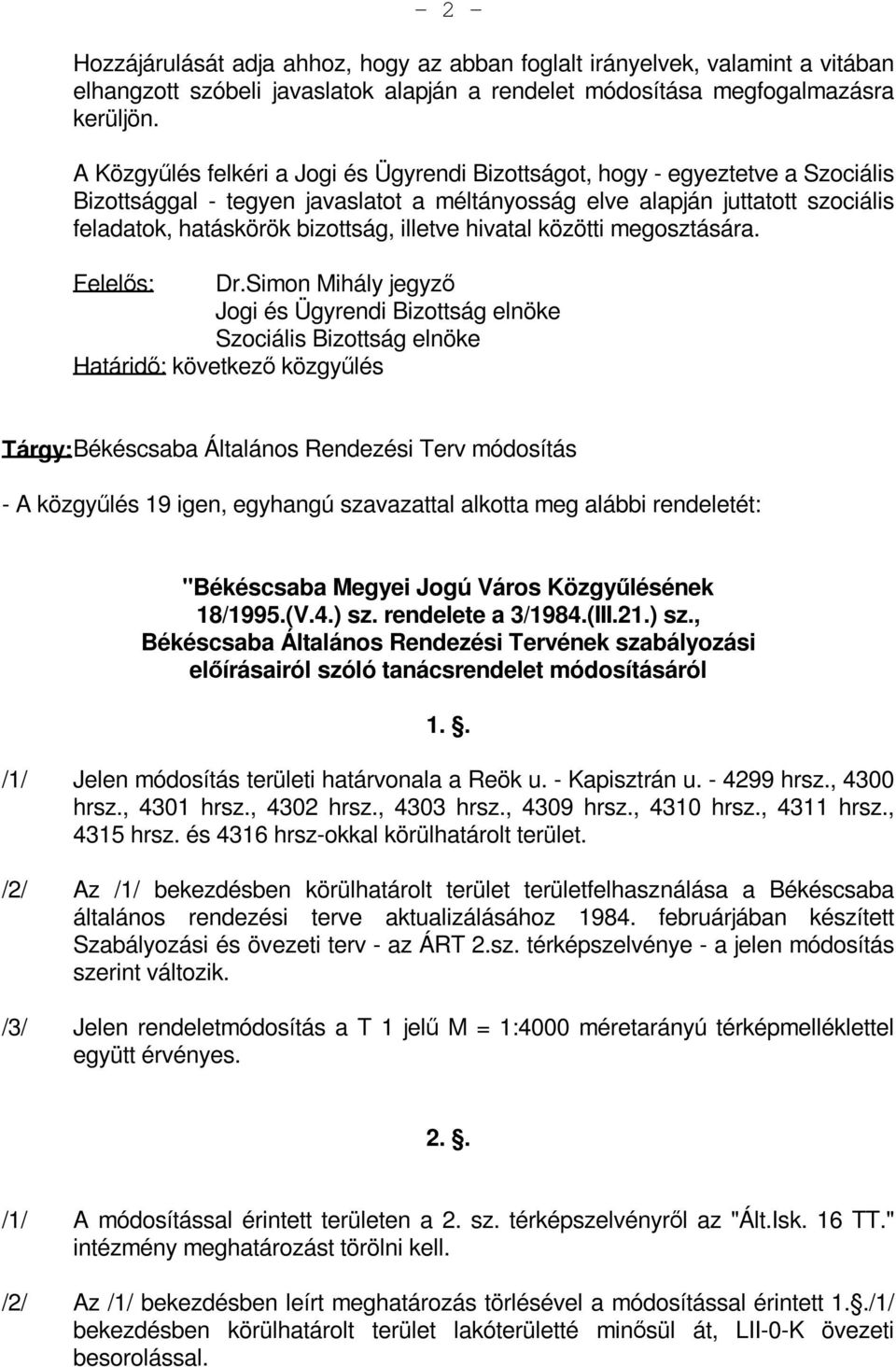 illetve hivatal közötti megosztására. Felelős: Dr.