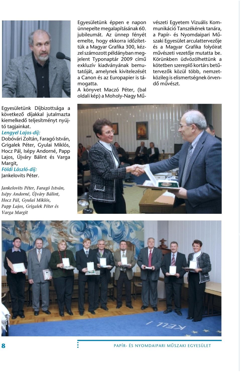 az Europapier is támogatta.