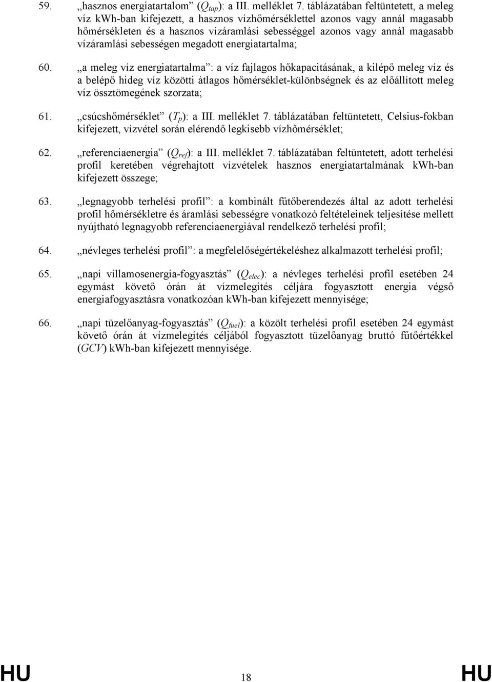 sebességen megadott energiatartalma; 60.