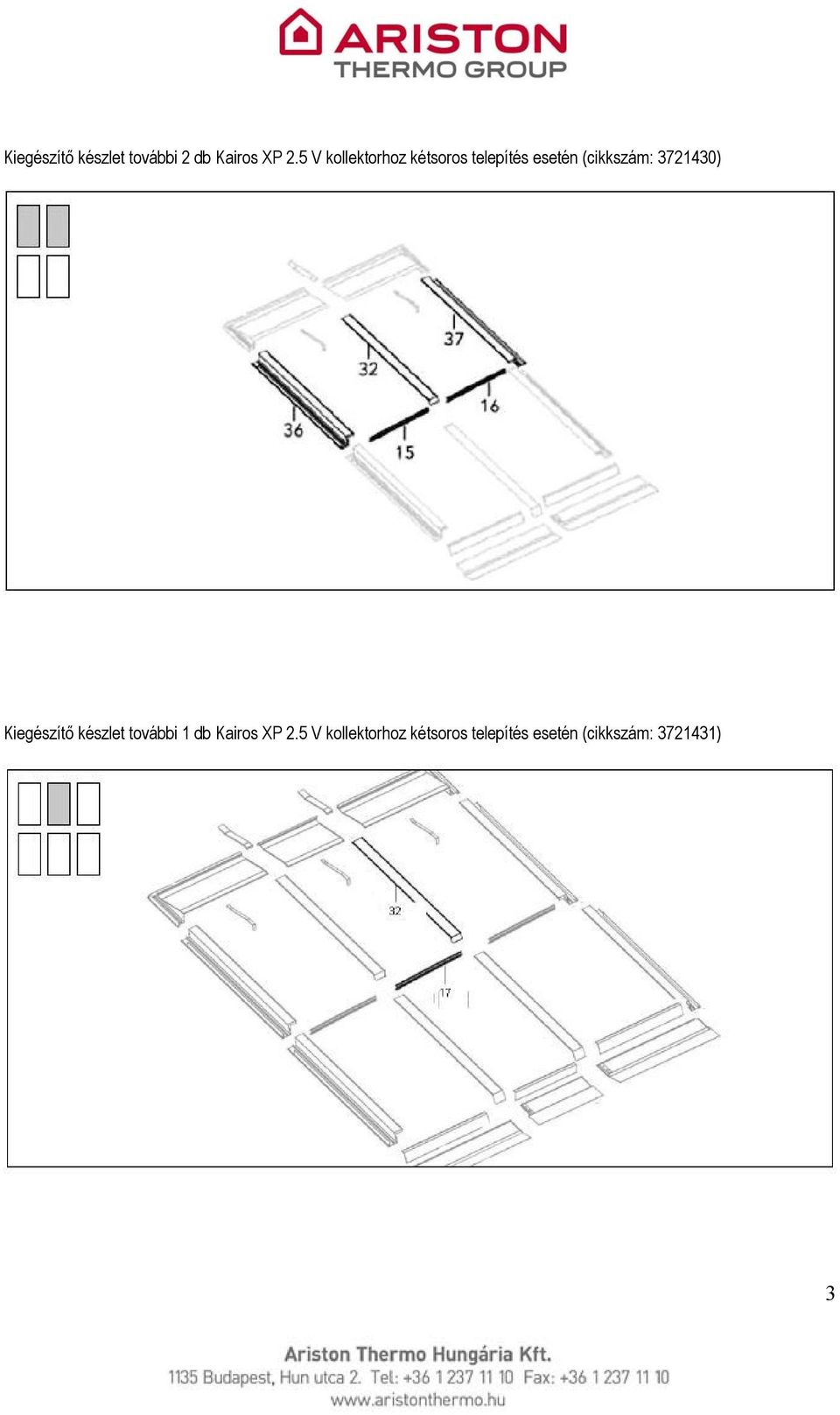 3721430) Kiegészítő készlet további 1 db Kairos XP 2.