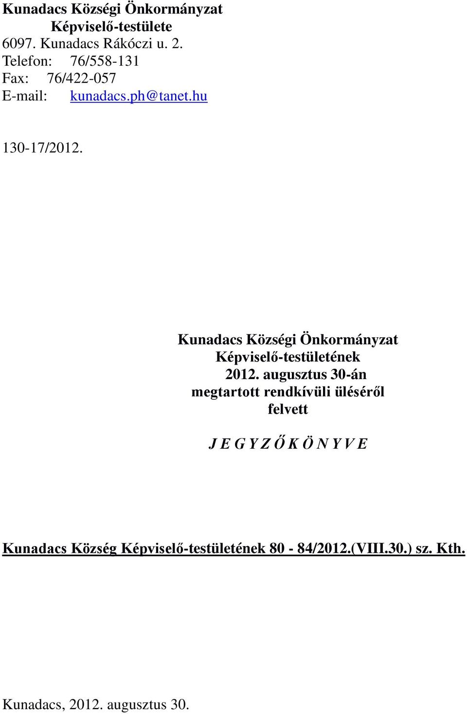 Kunadacs Községi Önkormányzat Képviselő-testületének 2012.