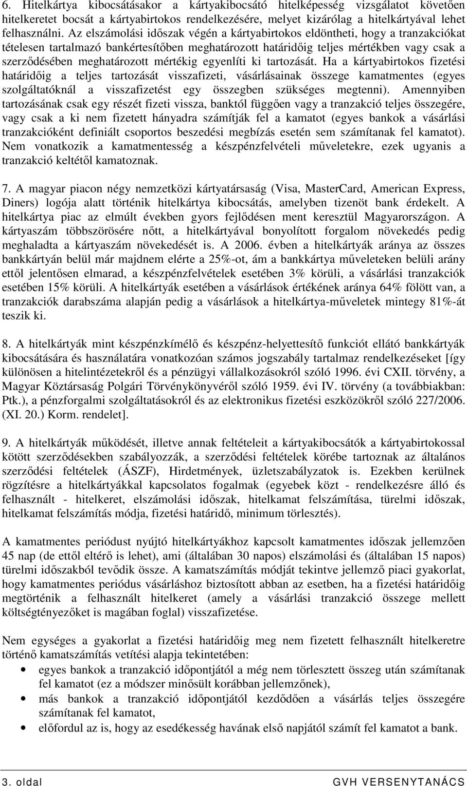 mértékig egyenlíti ki tartozását.