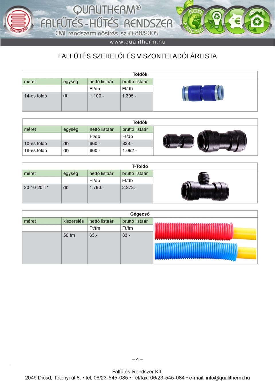 - 18-es toldó 860.- 1.092.T-Toldó 20-10-20 T* 1.