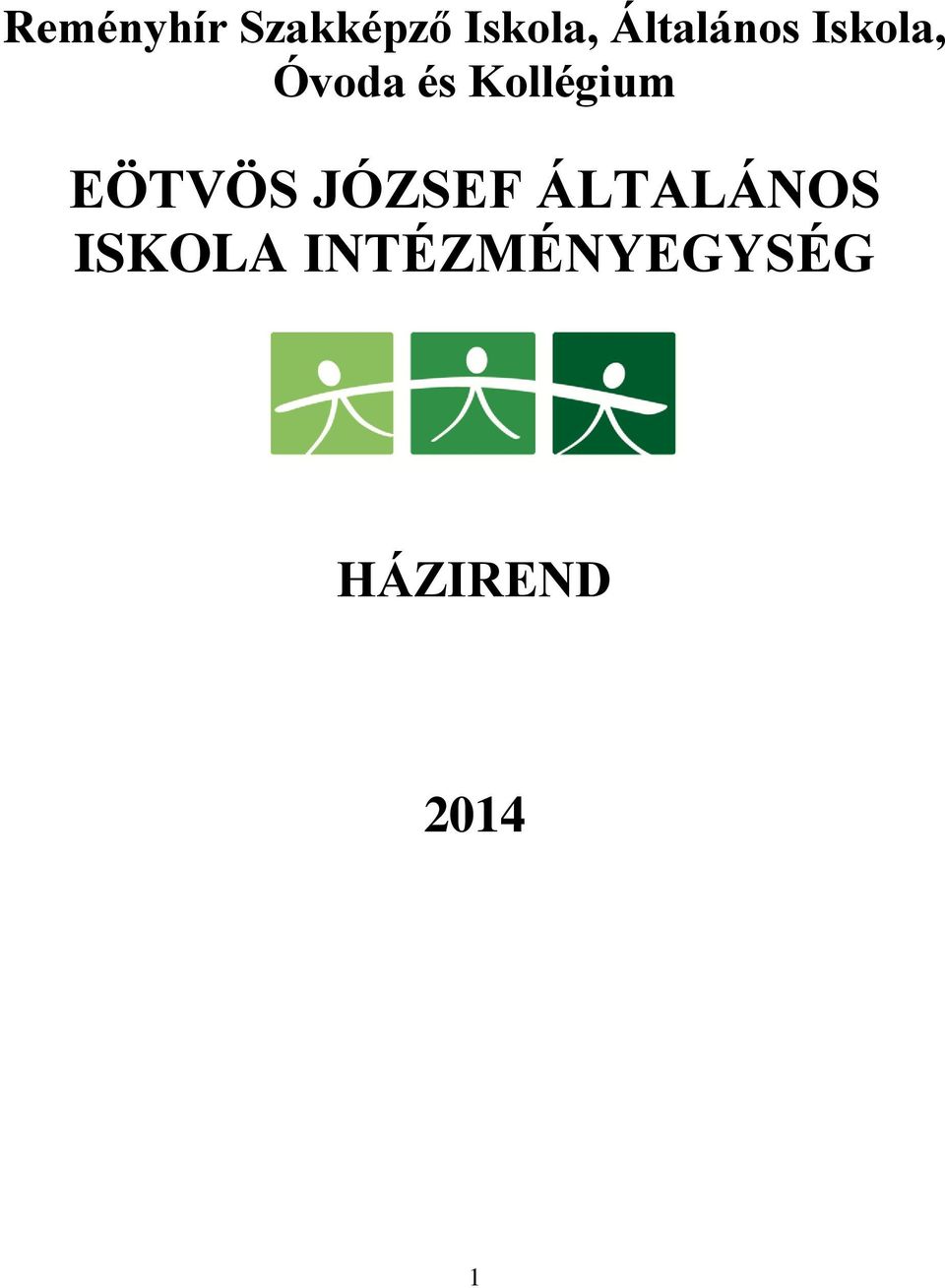 EÖTVÖS JÓZSEF ÁLTALÁNOS ISKOLA INTÉZMÉNYEGYSÉG - PDF Ingyenes letöltés