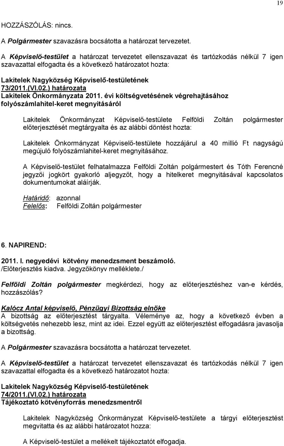 02.) határozata Lakitelek Önkormányzata 2011.