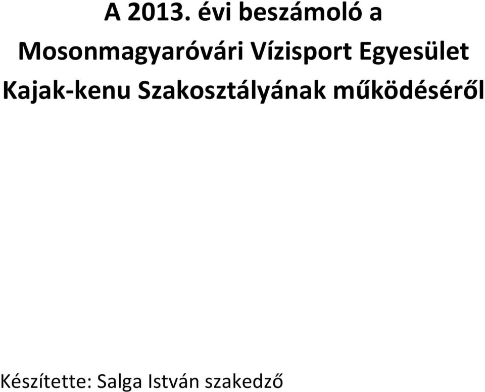 Vízisport Egyesület Kajak-kenu