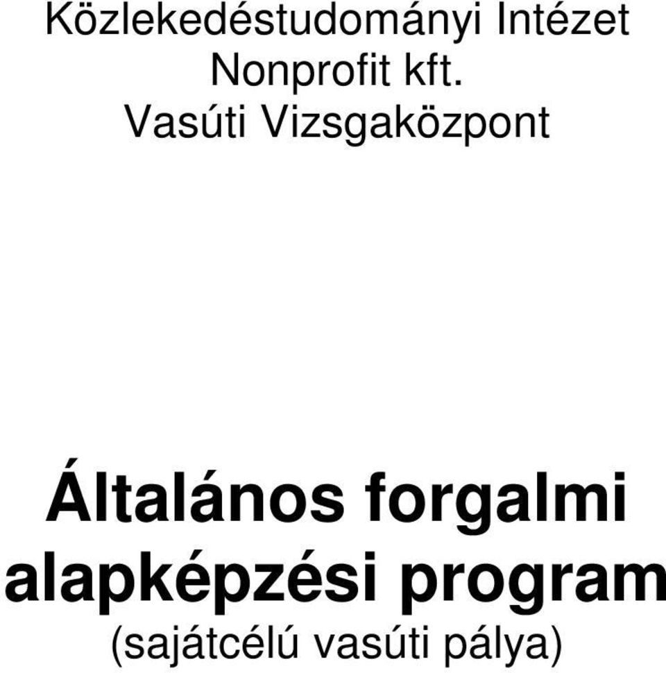 Vasúti Vizsgaközpont Általános