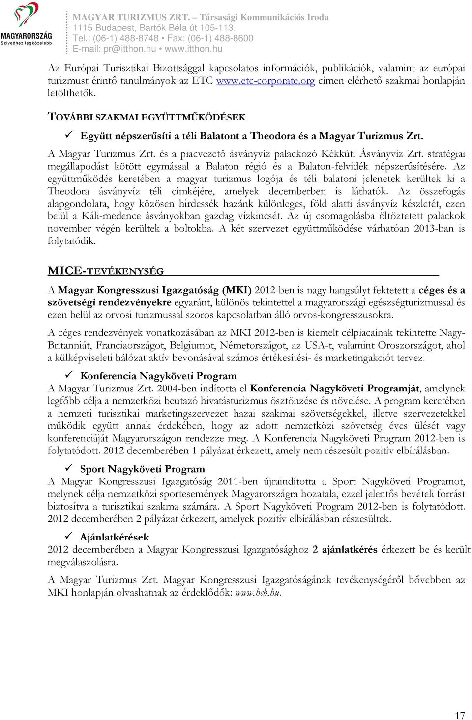 stratégiai megállapodást kötött egymással a Balaton régió és a Balaton-felvidék népszerűsítésére.