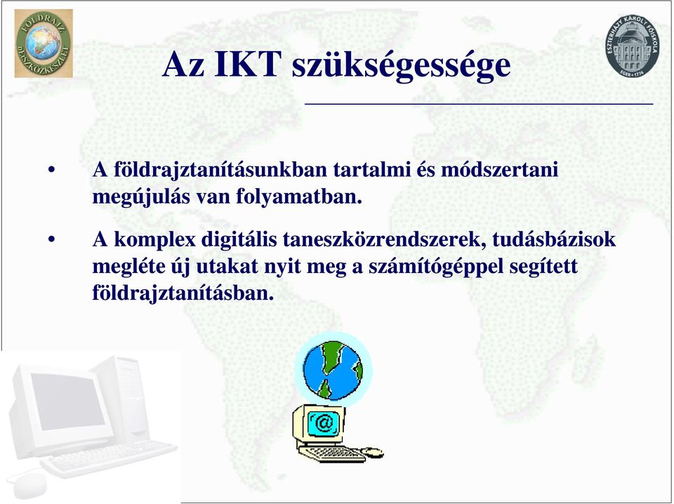 A komplex digitális taneszközrendszerek, tudásbázisok