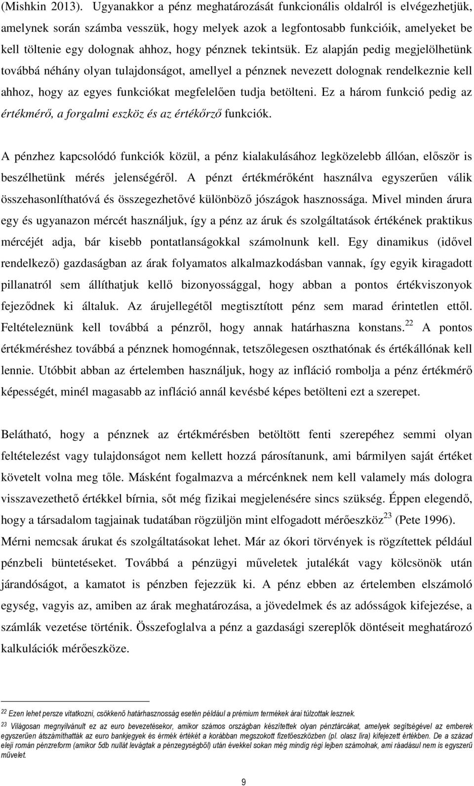 pénznek tekintsük.