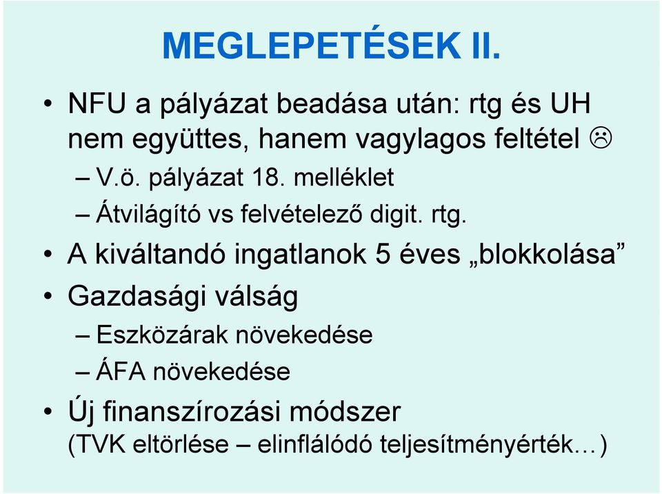 pályázat 18. melléklet Átvilágító vs felvételező digit. rtg.