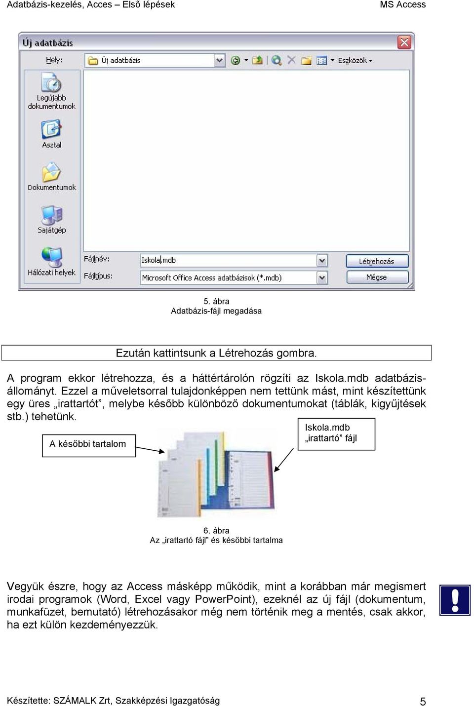 mdb irattartó fájl A későbbi tartalom 6.