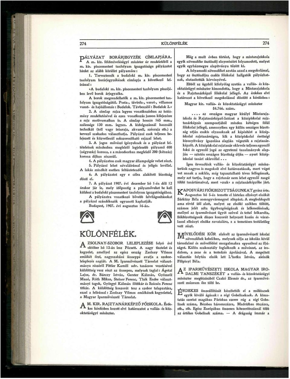 A borok megrendelhetők a m. kir. pincemesterí tanfolyam igazgatóságától. Posta-, távírda-, vasút-, villamos vasút- és hajóállomás : Budafok. Távbeszélő! Budafok 3.«2.