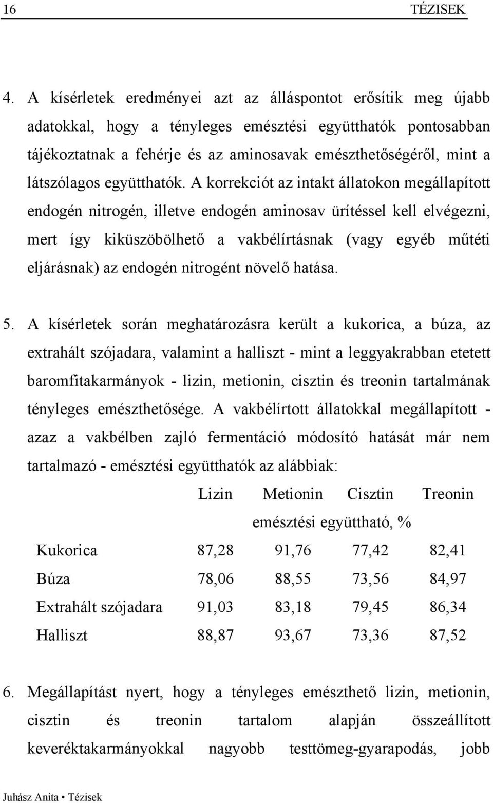 látszólagos együtthatók.