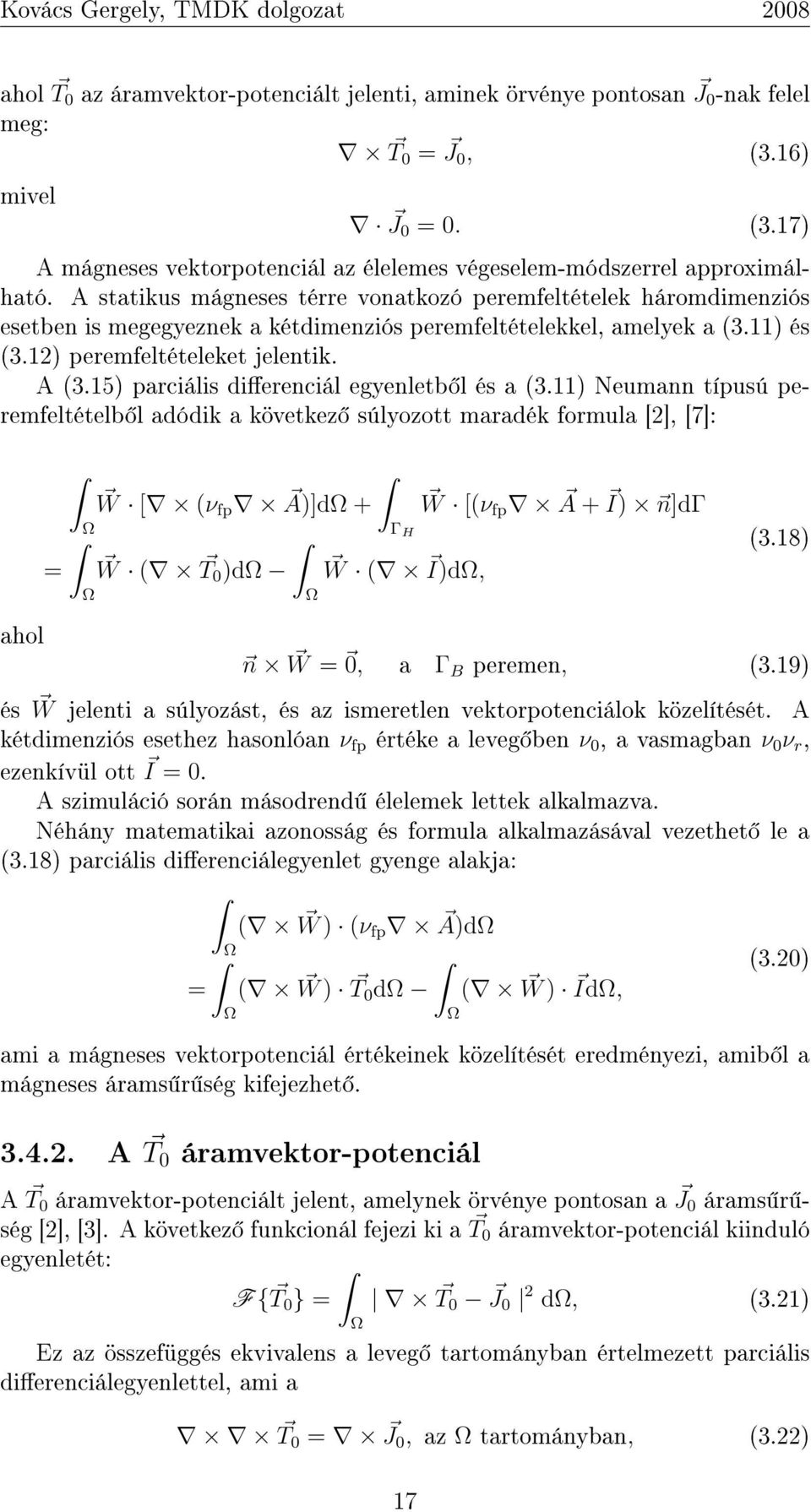 15) parciális dierenciál egyenletb l és a (3.