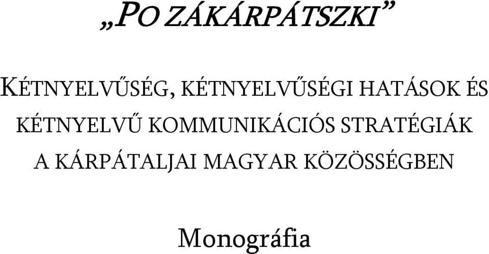 KOMMUNIKÁCIÓS STRATÉGIÁK A