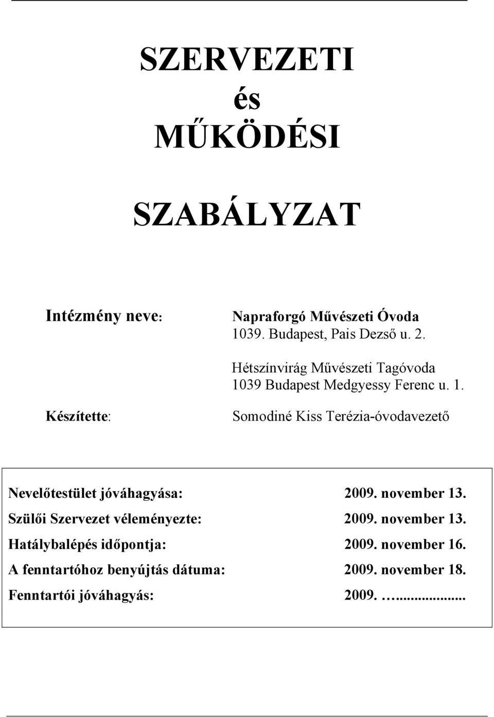 39 Budapest Medgyessy Ferenc u. 1.