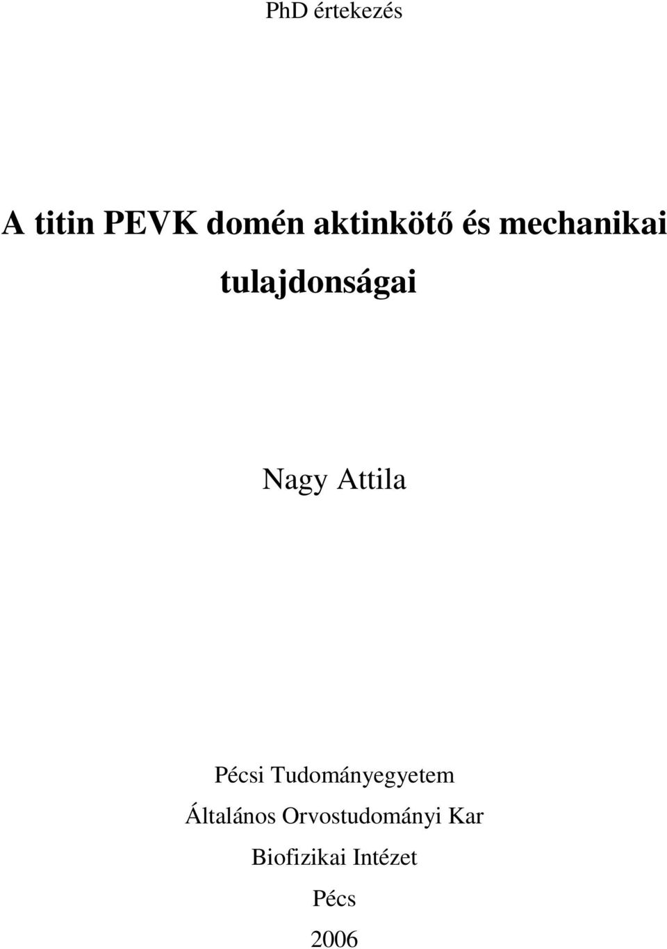 Nagy Attila Pécsi Tudományegyetem