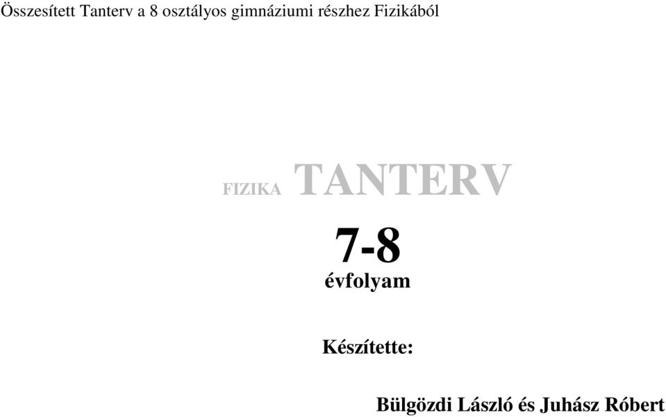 FIZIKA TANTERV 7-8 évfolyam