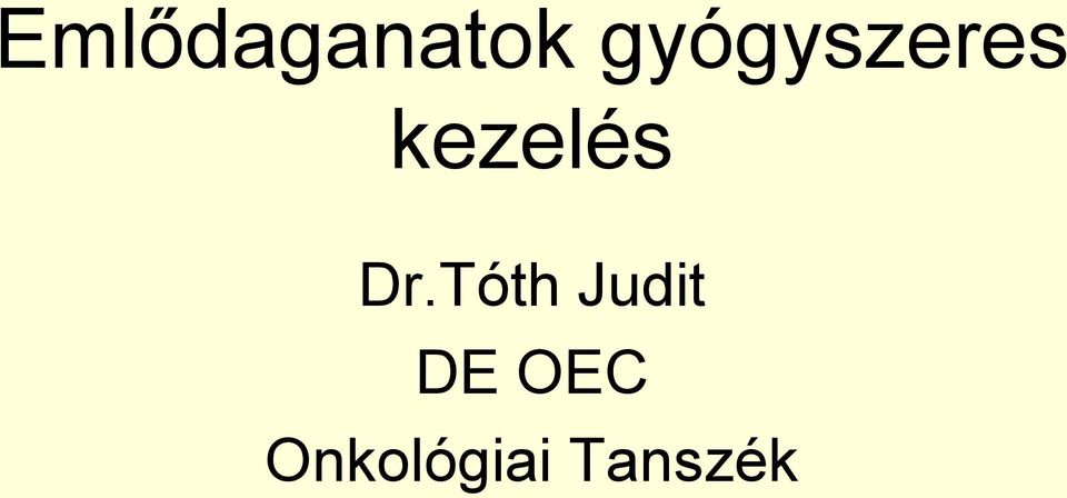 kezelés Dr.