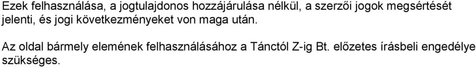 következményeket von maga után.