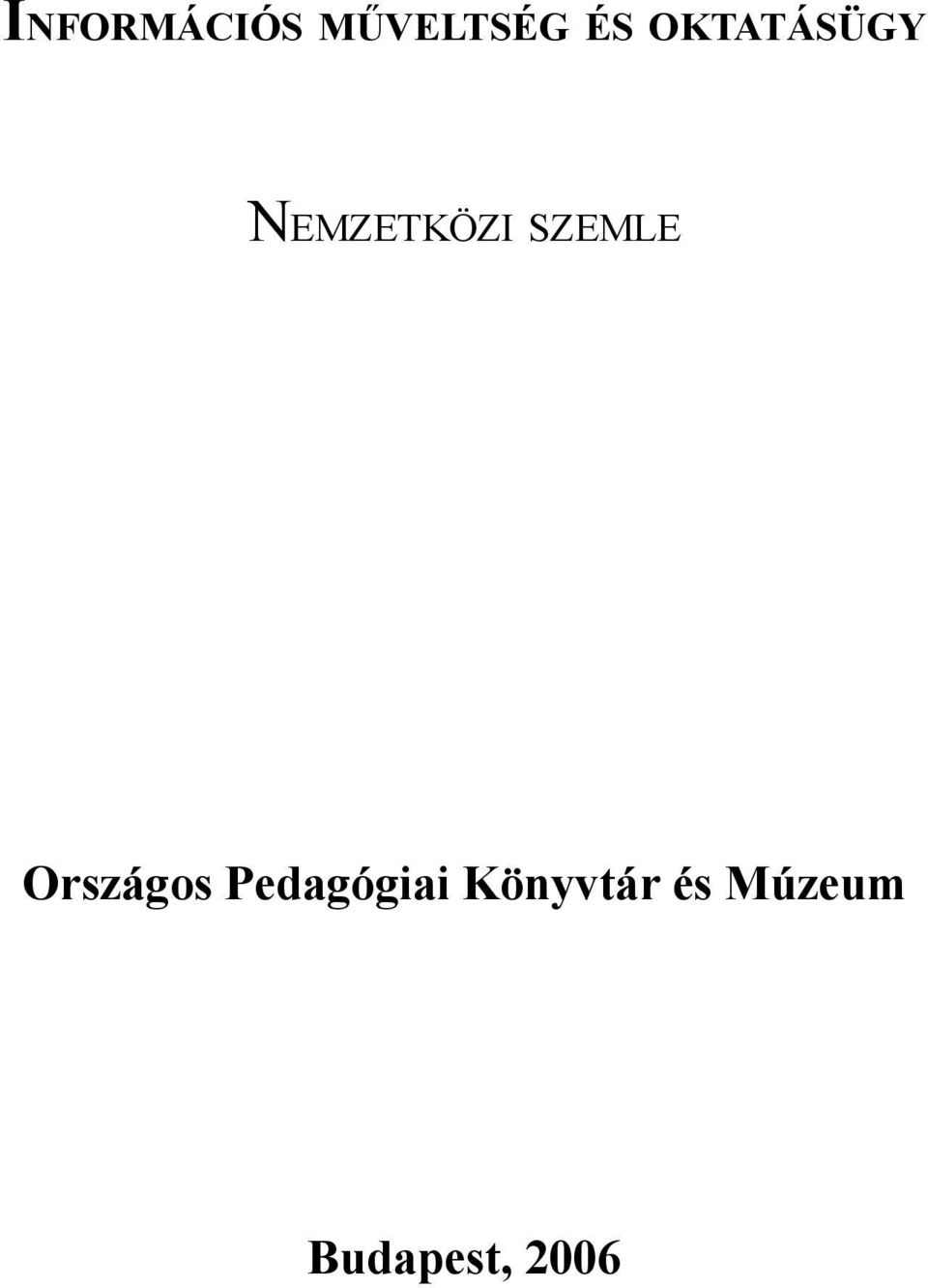 SZEMLE Országos Pedagógiai