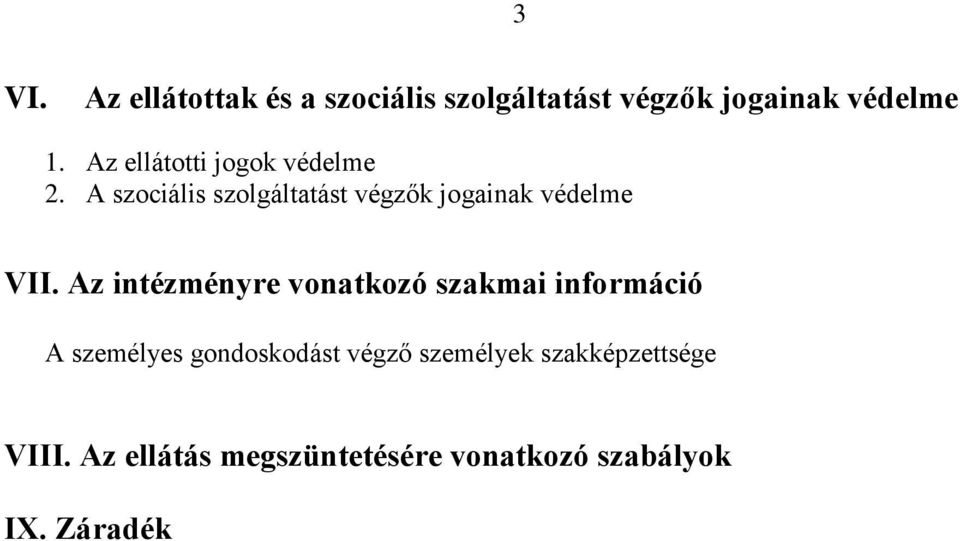 A szociális szolgáltatást végzők jogainak védelme VII.