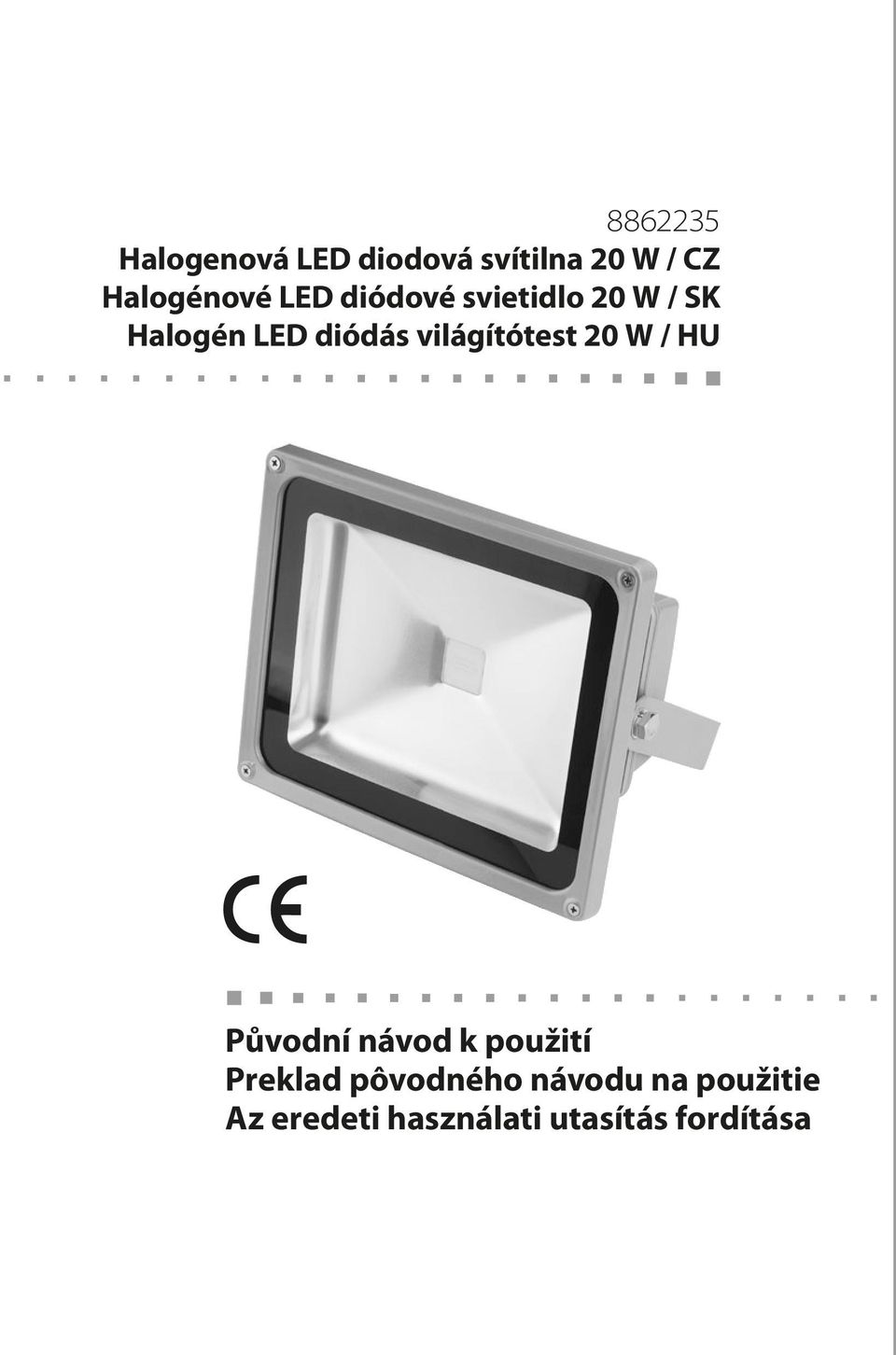 diódás világítótest 20 W / HU Původní návod k použití