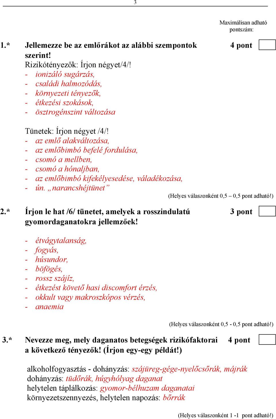 - az emlő alakváltozása, - az emlőbimbó befelé fordulása, - csomó a mellben, - csomó a hónaljban, - az emlőbimbó kifekélyesedése, váladékozása, - ún.