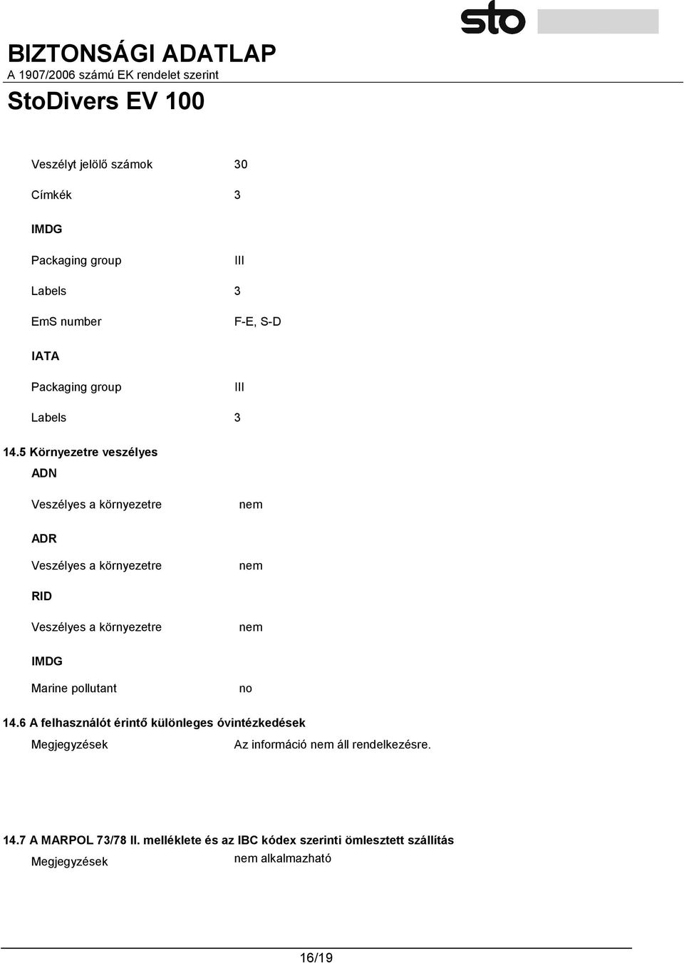 IMDG Marine pollutant no 14.