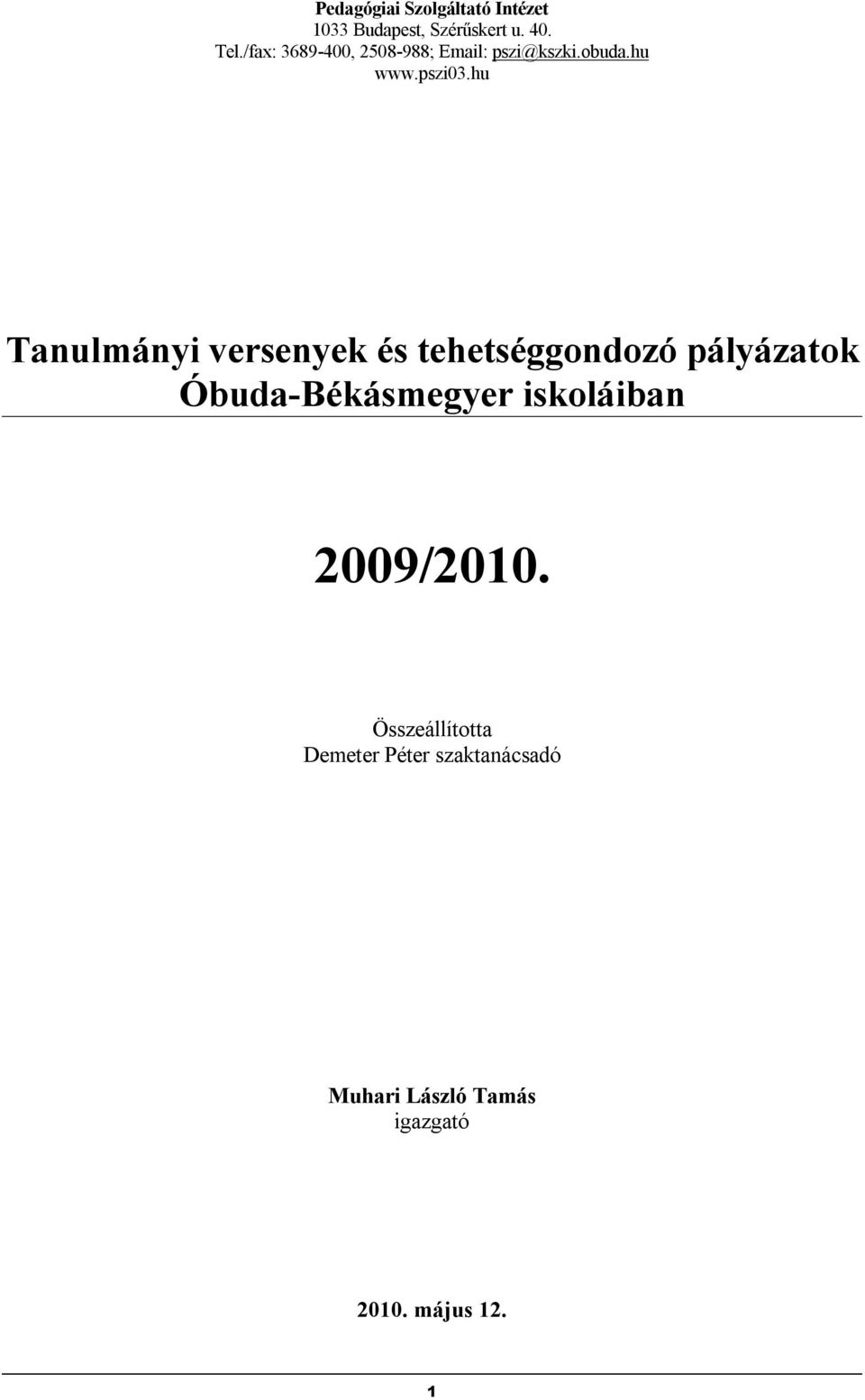 hu Tanulmányi ek és tehetséggondozó pályázatok Óbuda-Békásmegyer