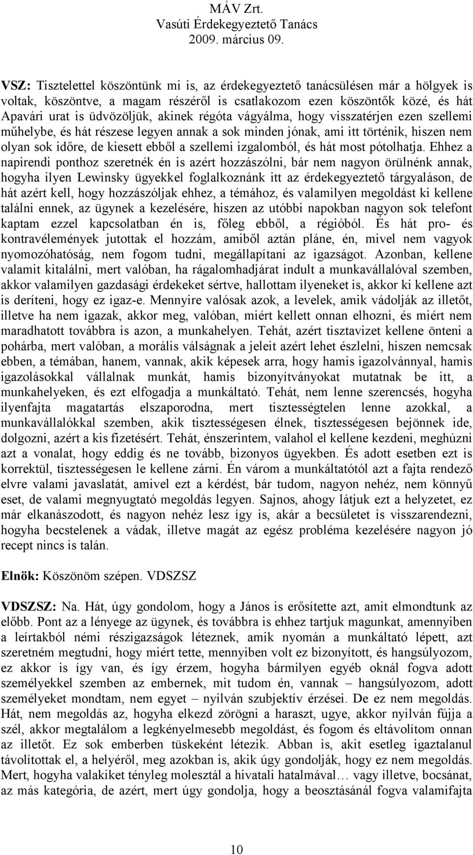 most pótolhatja.